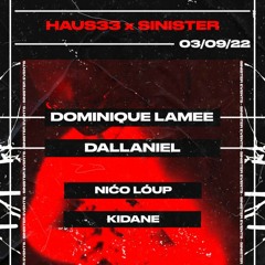 Haus33 X Sinister (03.09.22)