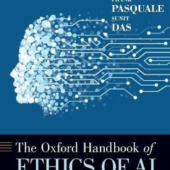 Open PDF The Oxford Handbook of Ethics of AI (Oxford Handbooks) by  Markus D. Dubber,Frank Pasquale,