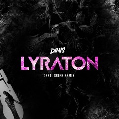 Dimis - Lyraton (Derti Greek Remix)