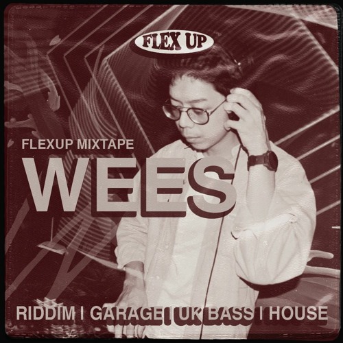 Flexup Mixtape 001 - Wees
