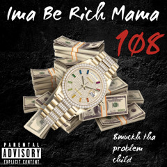 Ima Be Rich Mama