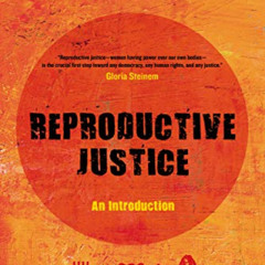 [VIEW] EPUB 📫 Reproductive Justice: An Introduction (Reproductive Justice: A New Vis