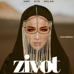 ZIVOT - hmp x KYD x Melan Edit (Click Buy For Download)