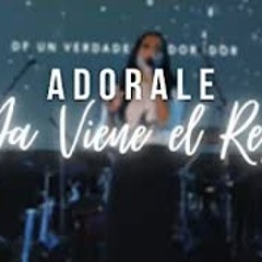 Dianette Mendez - ADORALE YA VIENE EL REY