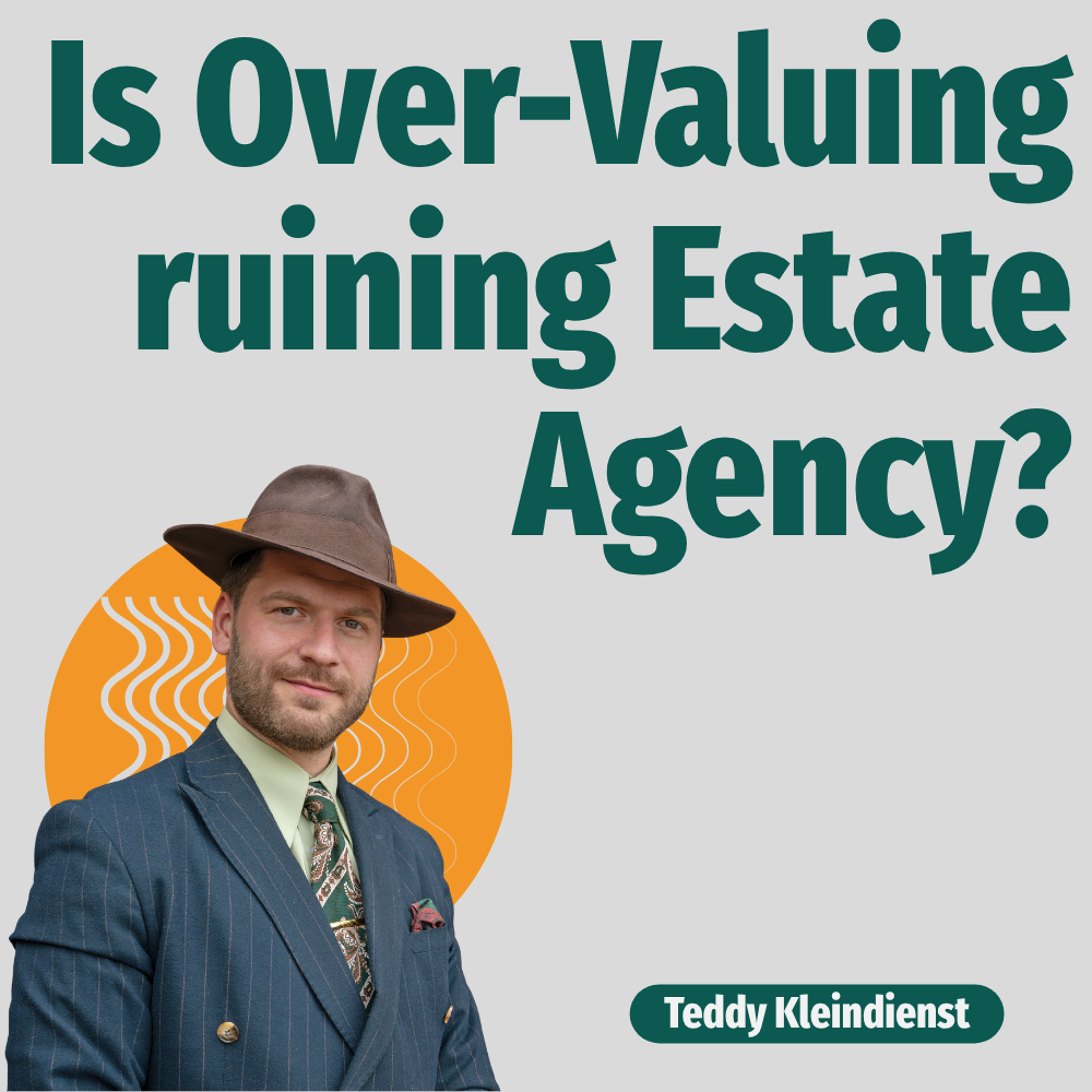Is Over-Valuing ruining Estate Agency? - Ep. 2624 episode artwork