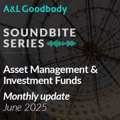 Asset Management & Investment Funds - Monthly update - June 2025