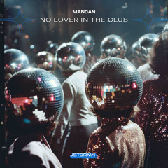 No Lover In The Club