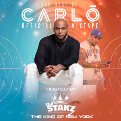 The Best Of CARLO Mixtape Hosted By: DJ STAKZ