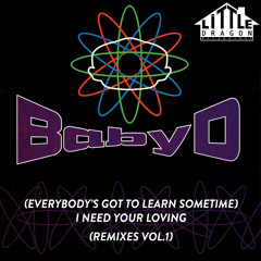 (Everybody's Got to Learn Sometime) I Need Your Loving (D-SP Remix)