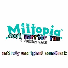 Cool Warrior Run Unoriginal Soundtrack