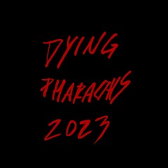 DYING PHARAOHS - 2023 (FULL ALBUM)