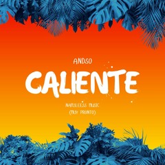Andso - Caliente (Muy Pronto)