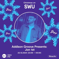 Addison Groove Presents: Jon1st - 22 December 2024