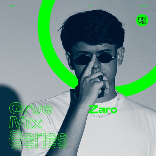 GRVE Mix Series 104: Zaro