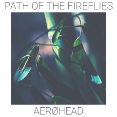 Path Of The Fireflies
