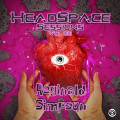 HeadSpace Sessions - Vol 006 Ft: Reginald Simpson