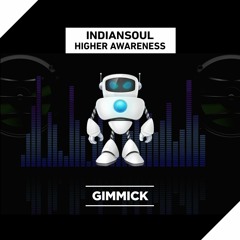 Indiansoul - Higher Awareness (Radio Edit)