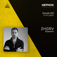 Metanoia Radioshow - ZHGRV (vinyl only) [Exclusive Guestmix]