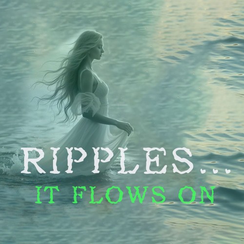 Ripples...It Flows On (feat. Felicia)