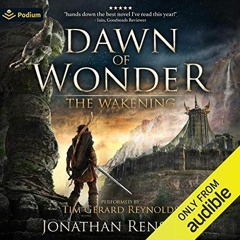 [Read] EPUB ✉️ Dawn of Wonder: The Wakening, Book 1 by  Jonathan Renshaw,Tim Gerard R