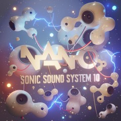 Nano Sonic Sound System 10 (Continuous Mix)