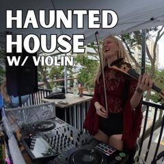 haunted house | live dj + violin set at jannus landing