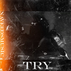 Try