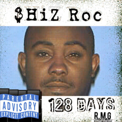 128 DAYS - SHIZ Roc