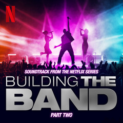 Circles (from the Netflix Series "Building The Band") (Live)