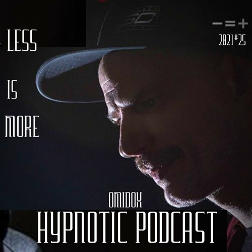 Hypnotic Podcast #25 Less is more