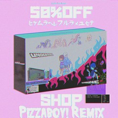 Toby Fox - UNDERTALE SHOP (Pizzaboy! Remix)