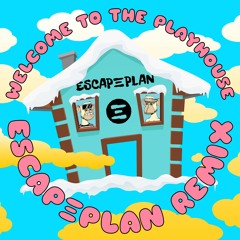 Welcome To The Playhouse (ESCAPEPLAN Remix) - Steve Aoki x Shaquille O'Neal