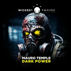 Mauro Temple - Nuclear Fuel (Original Mix) [Wicked Waves Recordings]