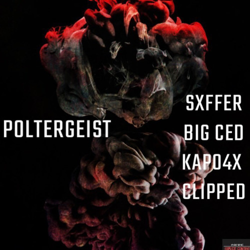 SXFFER , Kapo4X , BIG CED - POLTERGEIST (Prod. CLIPPED)