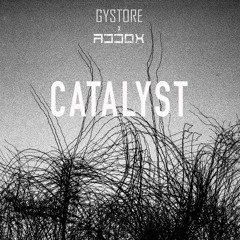 Gystore x Addox - Catalyst