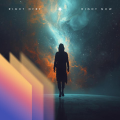 Right Here - Right Now