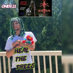 HEAL THE TREES (OMEN 21) ELMO SAID BRUSH YA TEETH