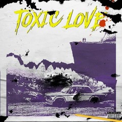 Toxic Love
