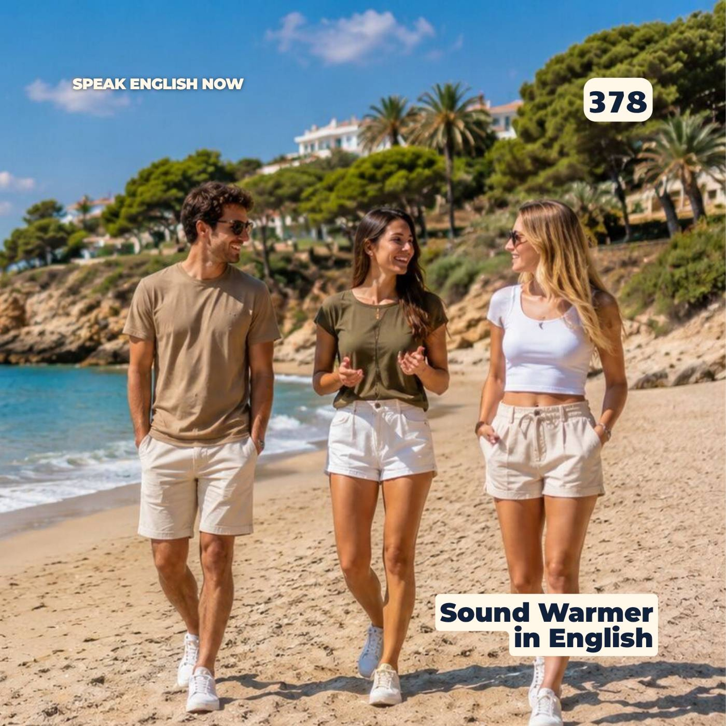 #378 How to sound warmer in English episode artwork