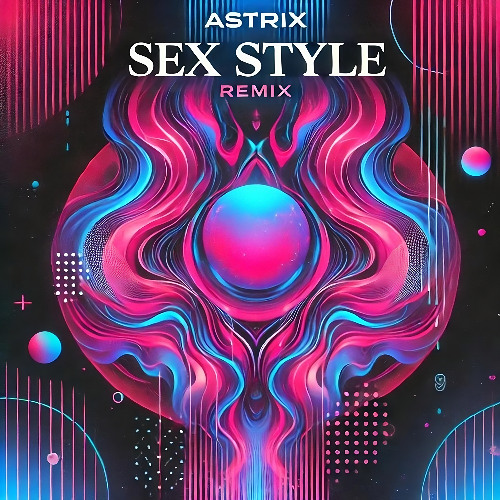 Astrix - Sex Style - (IbeX Remix) -FREE DL-