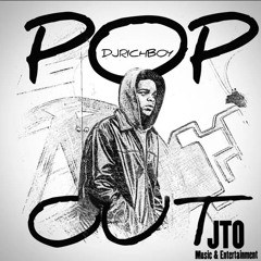 DJRICHBOY - POP OUT (AUDIO)
