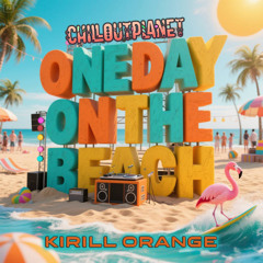 Kirill Orange @ One Day On The Beach II