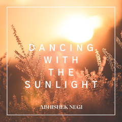 DANCING WITH THE SUNLIGHT (Psy-Trance)