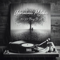 Unbreakeable Melodies {Prod. By JpBeatz}