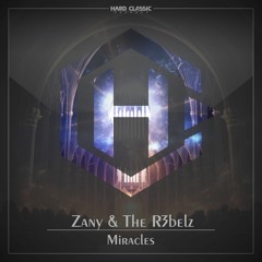 Zany & The R3belz - Miracles (official Preview)