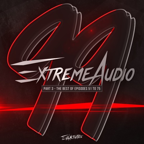 EXTREME AUDIO l EP 99 l PART 3