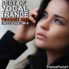 Best of Vocal Trance 2023 YearMix Part 1 (Emotional Mix)