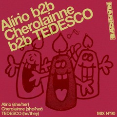 Maricas Mix n.90 - Alirio b2b Cherolainne b2b TEDESCO