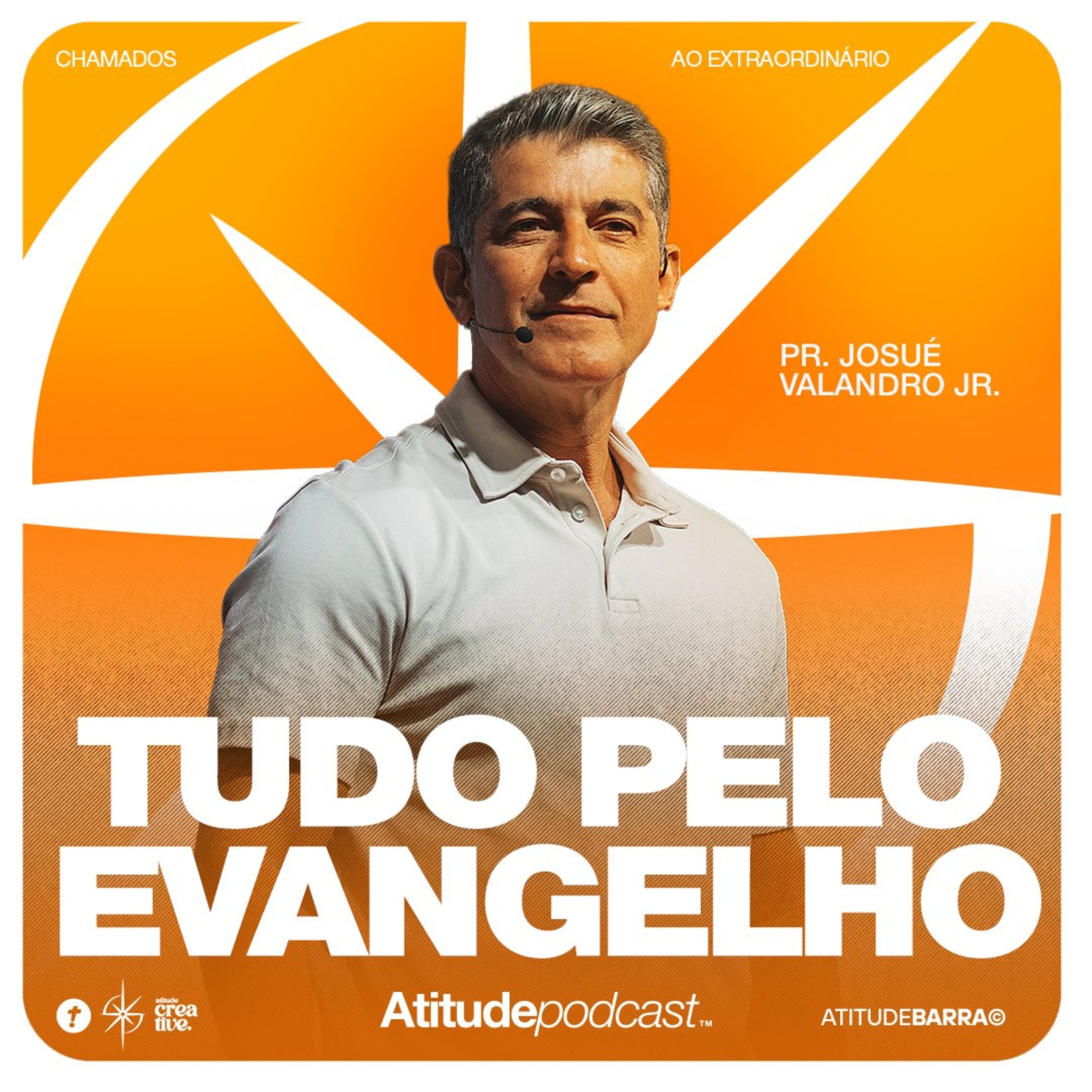 Tudo pelo Evangelho | Pr. Josué Valandro Jr.