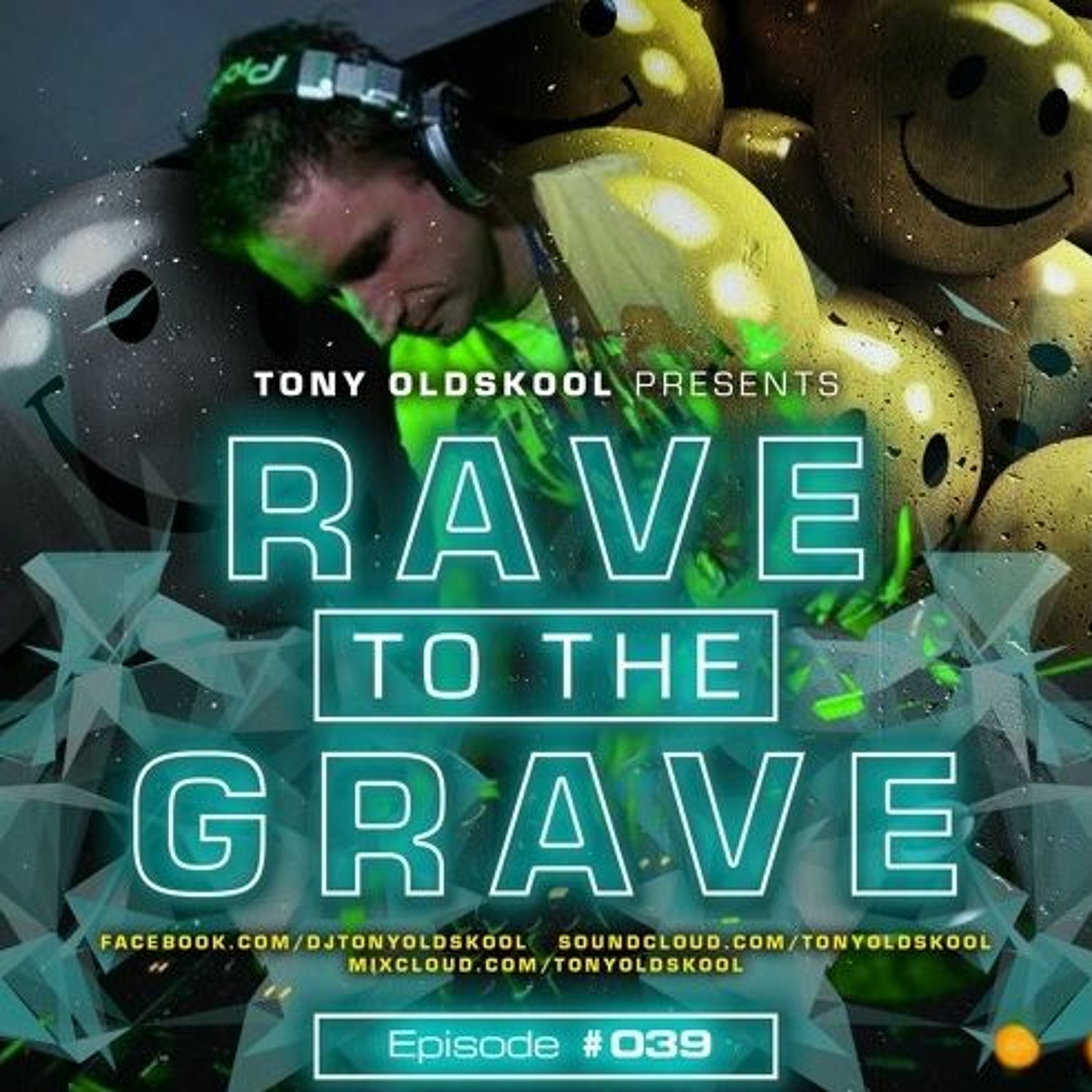 Rave To The Grave Show & Tony\'s Big Tunes